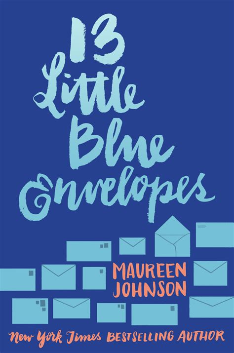 Full Download 13 Little Blue Envelopes Envelope 1 Maureen Johnson 