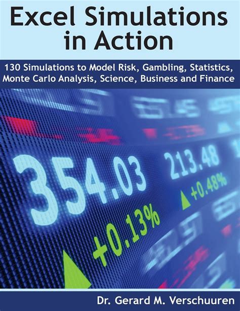 130 Excel Simulations In Action Simulations To Mo
