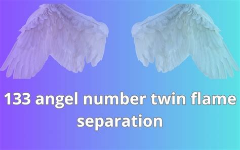 133 Angel Number Twin Flame meaning during the Separation Sta