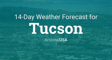14 day weather forecast for tucson arizona. Things To Know About 14 day weather forecast for tucson arizona. 