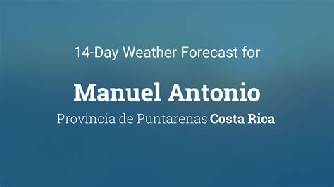 14 day weather forecast manuel antonio. .  <a href=https://qurban.gpserpong.info/assets/i...