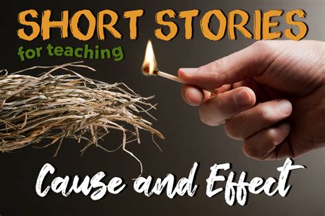 14 Short Stories For Teaching Cause And Effect Identifying Cause And Effect Relationships - Identifying Cause And Effect Relationships