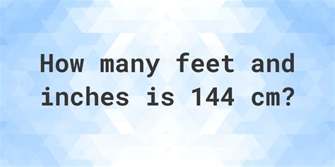 144cm To Feet