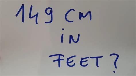 149 cm in feet. Things To Know About 149 cm in feet. 