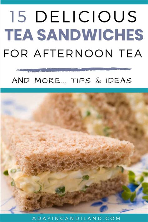 15 Afternoon Tea Sandwiches - A Day In Candiland