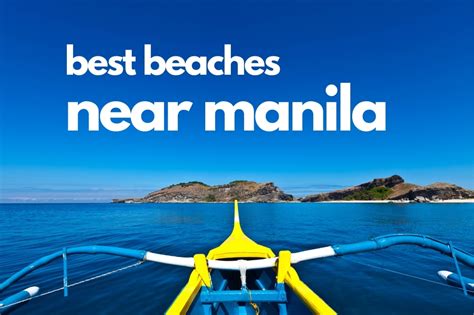 15 BEST Beaches Near Manila for Quick Beachcapades