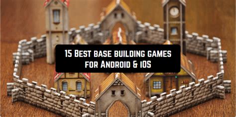 15 Best Base Building Games for Android & iOS Freeappsforme Free