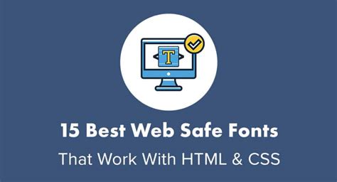 15 Best Web Safe HTML & CSS Fonts