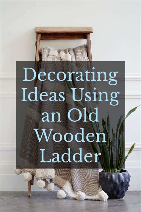 15 Creative Decor Ideas Using a Wooden Ladder - raincitystudios.com