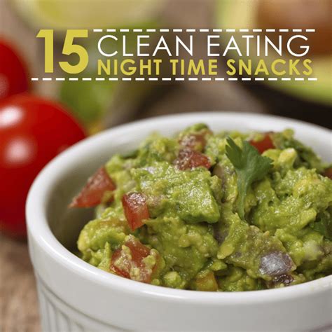 15 Clean-Eating Late Night Snacks - Skinny Ms.