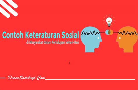 15 Contoh Keteraturan Sosial di Masyarakat dalam Keseharian