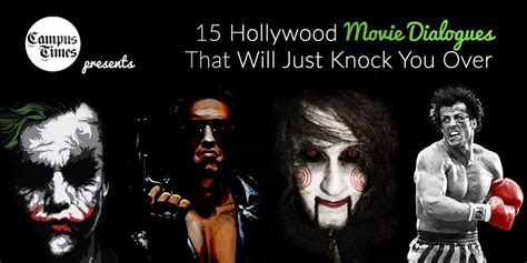 15 Hollywood Movie Dialogues That Will Just Knock You …