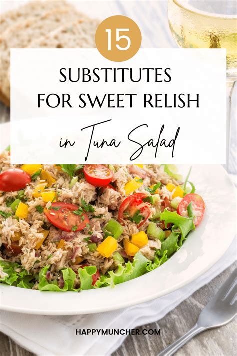 15 Substitutes for Sweet Relish in Tuna Salad – Happy Muncher