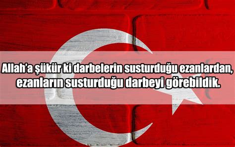 15 Temmuz İle İlgili Sözler Aşk Sözleri, Güzel Sözler, Anlamlı. 