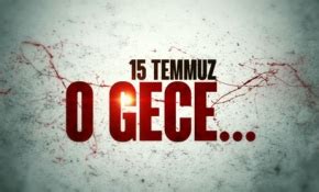 15 Temmuz O Gece 33 Dailymotion Video.