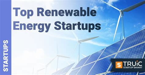 15 Top Green Energy Startups to Look at in 2024