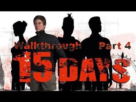 15 Days Walkthrough