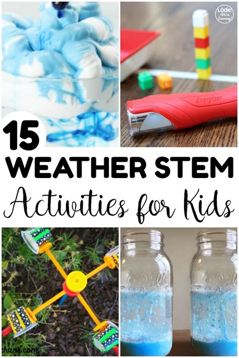 15 Fun Weather Stem Activities For Kids Look Weather Activities For Second Grade - Weather Activities For Second Grade