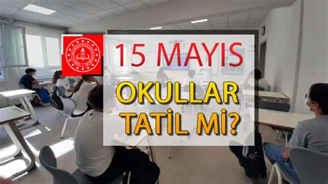 15 mayıs resmi tatil