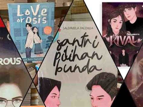 15 Rekomendasi Novel Remaja Terbaik Dengan Tema Kisah Novel Tentang Kehidupan Dan Cinta - Novel Tentang Kehidupan Dan Cinta