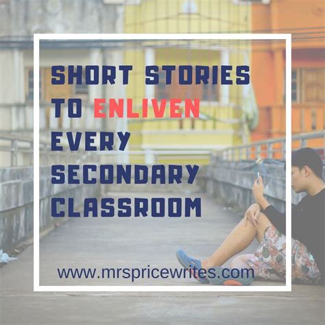 15 Short Stories To Enliven Every Secondary Classroom Short Stories 8th Grade - Short Stories 8th Grade