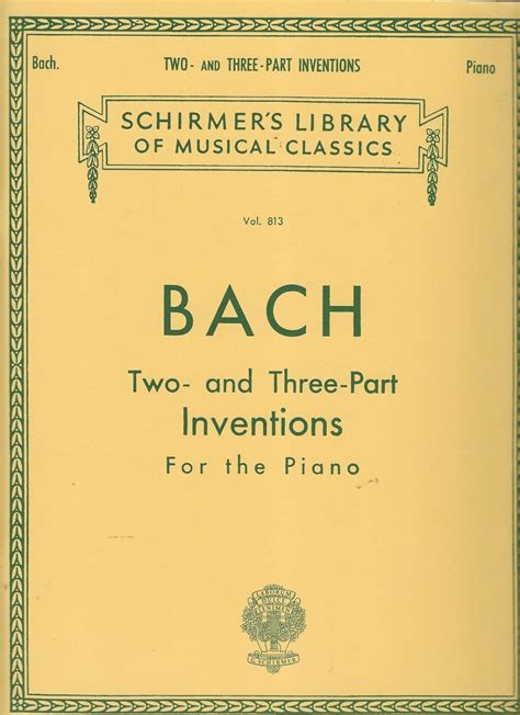 Read Online 15 Two And Threepart Inventions Schirmer Library Of Classics Volume 813 By Johann Sebastian Bach