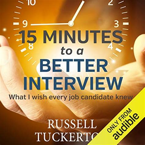 Read Online 15 Minutes To A Better Interview What I Wish Every Job Candidate Knew 