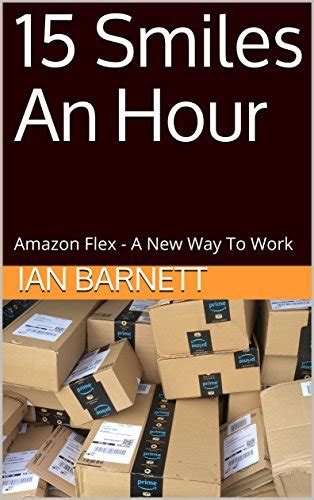 Full Download 15 Smiles An Hour Amazon Flex A New Way To Work 