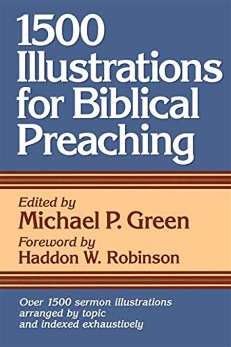 Read Online 1500 Illustrations For Biblical Preaching By Michael P Green