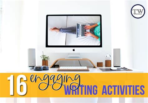 16 Meaningful Writing Activities That Engage Students Writing Activity - Writing Activity