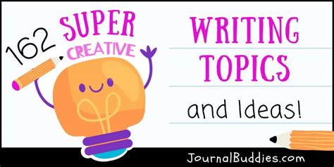 162 Creative Writing Topics Updated Journalbuddies Com Creative Writing Topics - Creative Writing Topics