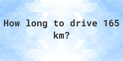 165 Km Miles