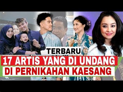 17 Artis Top Yang Diundang ke Pernikahan Kaesang dan Erina …