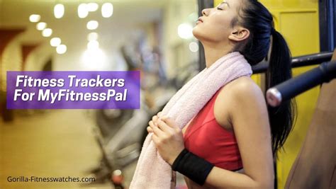 17 Best Fitness Trackers For MyFitnessPal in (2024 Updated)