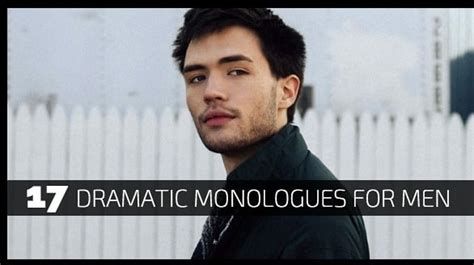 17 Dramatic Monologues for Men - Monologue Blogger - muktibox.com