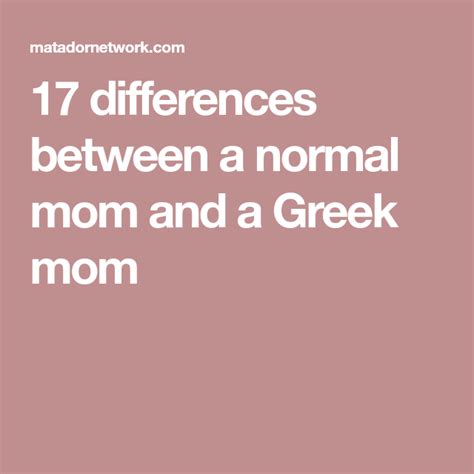 17 Differences Between a Normal Mom and a Greek …