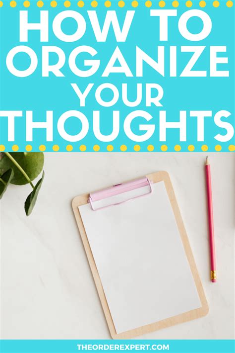 17 Ways To Organize Your Thoughts The Order Organizing Thoughts For Writing - Organizing Thoughts For Writing