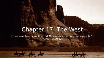 17. The West THE AMERICAN YAWP