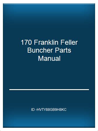 170 franklin feller buncher parts manual. - Terex gyro 4020 gyro 4518 telescopic handler service repair workshop manual instant download.