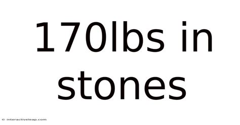 170lbs In Stone