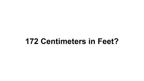 172cm To Feet