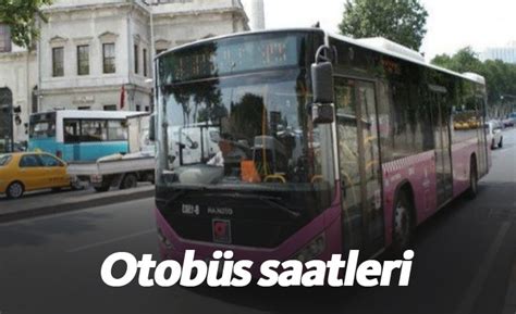 17b otobüs saatleri istanbul