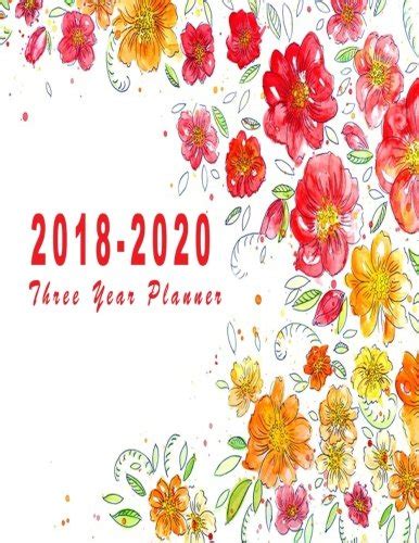 18 2020 Three Year Planner Monthly Schedule Organizer Agenda Planner For The Next Three Years 36 Months Calendar Appointment Notebook Year Monthly Calendar Planner Volume 1
