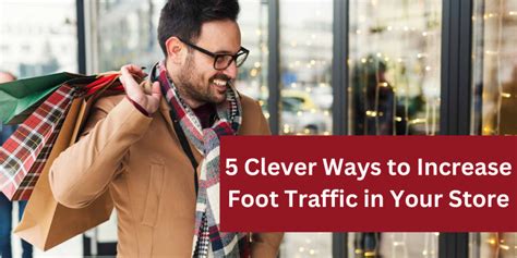 18 Ways to Increase Foot Traffic & Attract More Customers