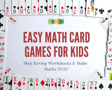 18 Easy Math Card Games For Kids Kidpillar Playing Card Math - Playing Card Math