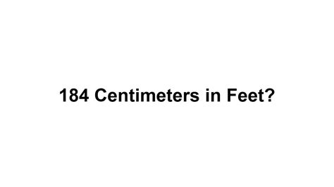184cm In Feet