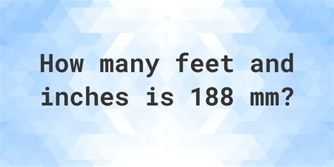 188 To Feet