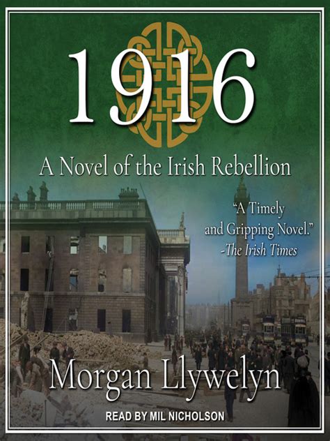 Full Download 1916 A Novel Of The Irish Rebellion By Morgan Llywelyn