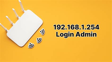 192 168 1 254 Router and Modem Default IP Address