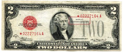 1928 $2 red seal. OldMoneyPrices.com has estimated the average value of a 1928 $2 Legal Tender banknote at $4. An uncirculated (UNC) example is worth $15. ( read more) Year: 1928. Type: U.S. Banknote. Denomination: 2 Dollars. Country: United States. Portrait: Thomas Jefferson. Numismatic Value: $4 to $15. Value: To give an estimate of this banknote in circulated ... 